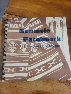 Seminole Patchwork Principles and Designs Book 1980